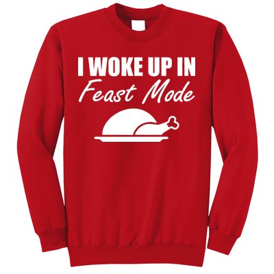 I Woke Up In Feast Mode Thanksgiving Turkey Sweatshirt