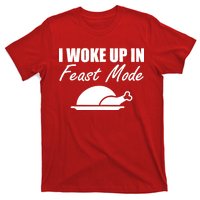 I Woke Up In Feast Mode Thanksgiving Turkey T-Shirt