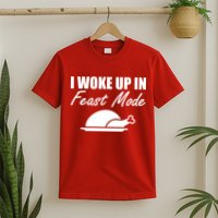I Woke Up In Feast Mode Thanksgiving Turkey T-Shirt