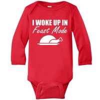 I Woke Up In Feast Mode Thanksgiving Turkey Baby Long Sleeve Bodysuit