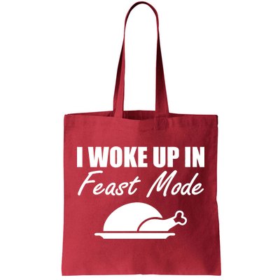 I Woke Up In Feast Mode Thanksgiving Turkey Tote Bag