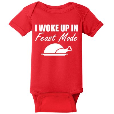 I Woke Up In Feast Mode Thanksgiving Turkey Baby Bodysuit