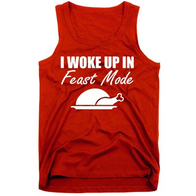 I Woke Up In Feast Mode Thanksgiving Turkey Tank Top