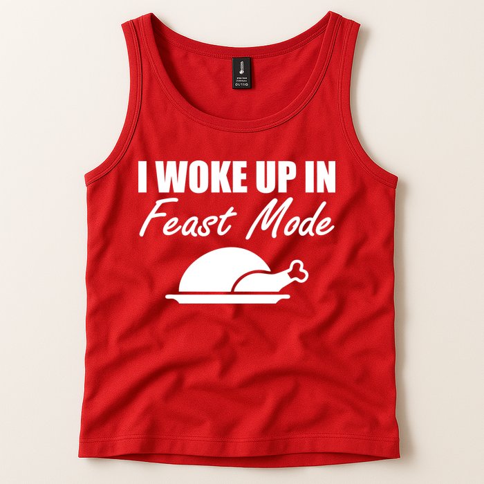 I Woke Up In Feast Mode Thanksgiving Turkey Tank Top
