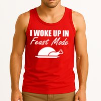 I Woke Up In Feast Mode Thanksgiving Turkey Tank Top
