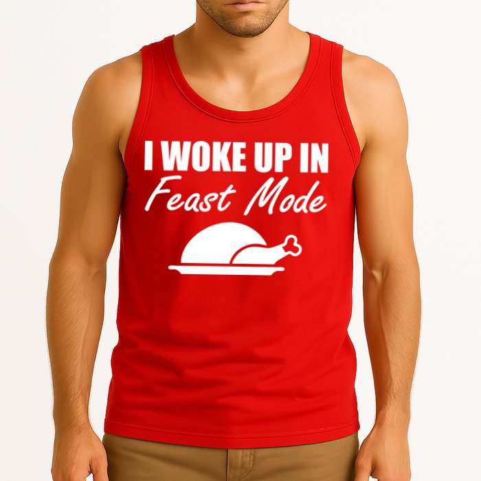 I Woke Up In Feast Mode Thanksgiving Turkey Tank Top