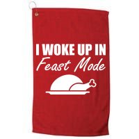 I Woke Up In Feast Mode Thanksgiving Turkey Golf Towel