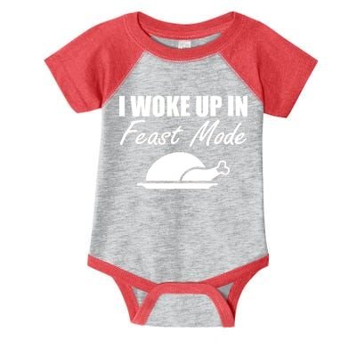 I Woke Up In Feast Mode Thanksgiving Turkey Infant Baby Jersey Bodysuit