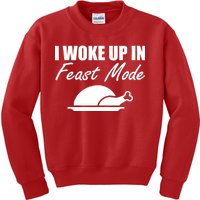 I Woke Up In Feast Mode Thanksgiving Turkey Kids Sweatshirt