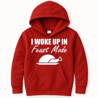 I Woke Up In Feast Mode Thanksgiving Turkey Kids Hoodie