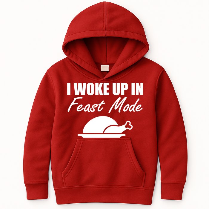 I Woke Up In Feast Mode Thanksgiving Turkey Kids Hoodie