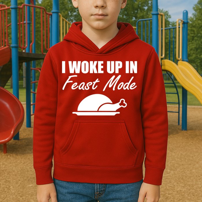 I Woke Up In Feast Mode Thanksgiving Turkey Kids Hoodie
