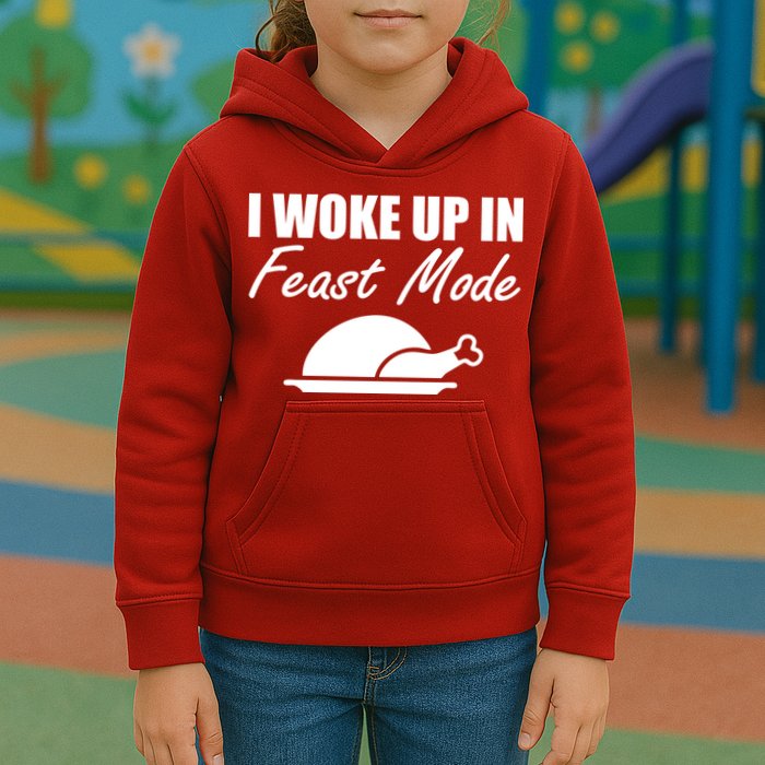 I Woke Up In Feast Mode Thanksgiving Turkey Kids Hoodie