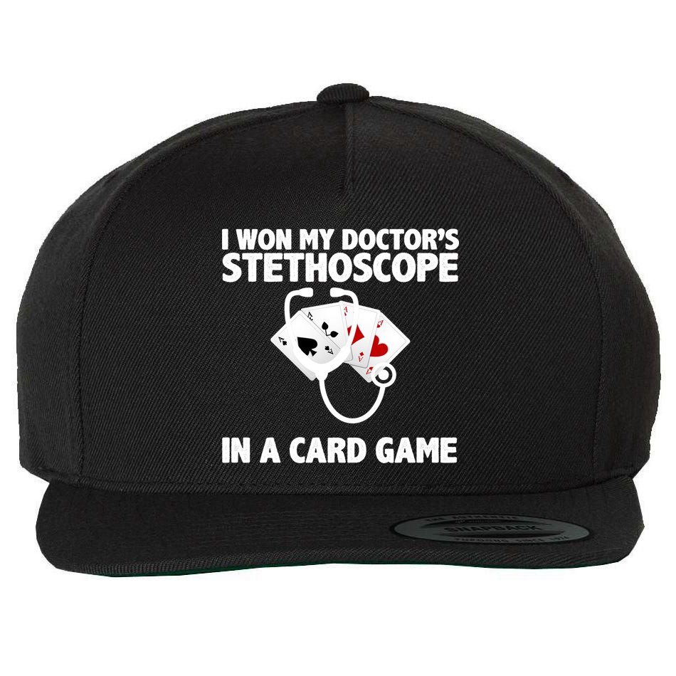 I Won My Doctor's Stethoscope Card Game Wool Snapback Cap