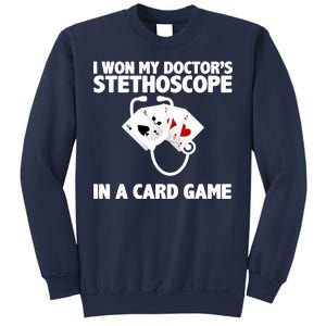 I Won My Doctor's Stethoscope Card Game Sweatshirt