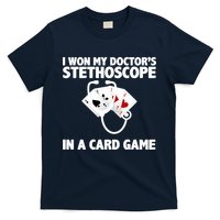 I Won My Doctor's Stethoscope Card Game T-Shirt