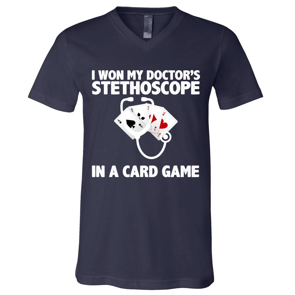 I Won My Doctor's Stethoscope Card Game V-Neck T-Shirt