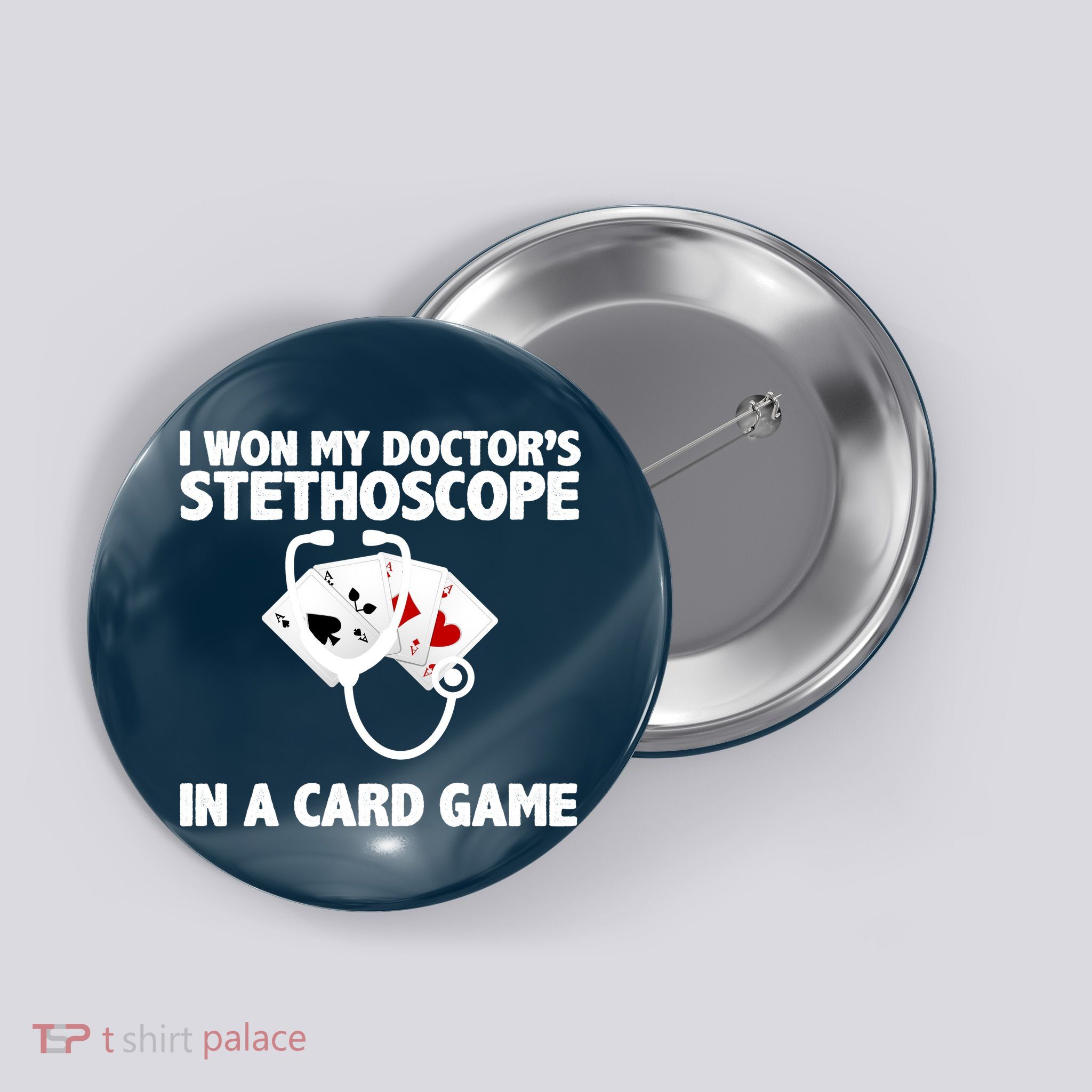 I Won My Doctor's Stethoscope Card Game Button