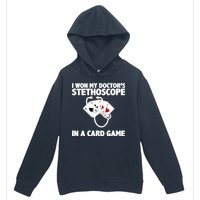 I Won My Doctor's Stethoscope Card Game Urban Pullover Hoodie