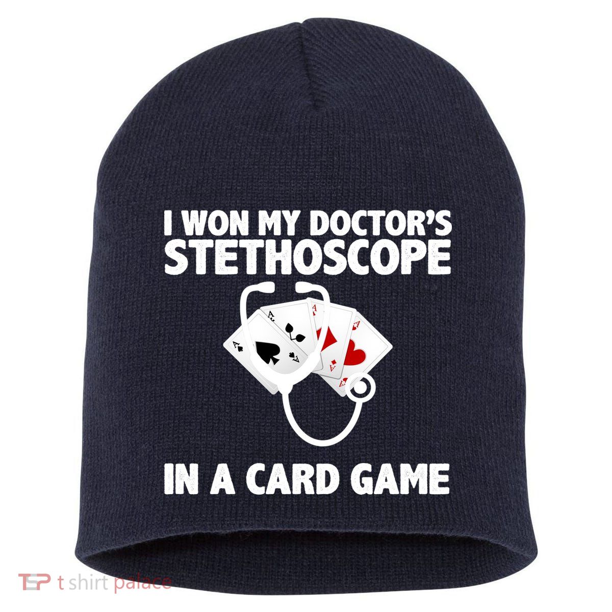 I Won My Doctor's Stethoscope Card Game Short Acrylic Beanie