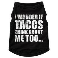 I Wonder if Tacos Think About Me Too Doggie Tank