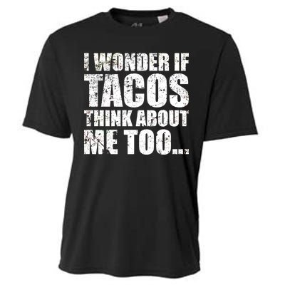 I Wonder if Tacos Think About Me Too Cooling Performance Crew T-Shirt