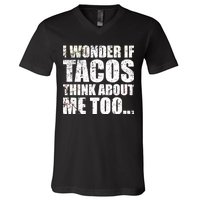 I Wonder if Tacos Think About Me Too V-Neck T-Shirt