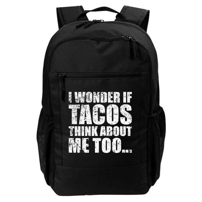 I Wonder if Tacos Think About Me Too Backpack