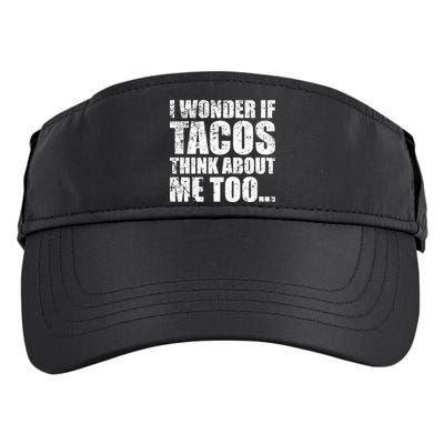 I Wonder if Tacos Think About Me Too Adult Drive Performance Visor