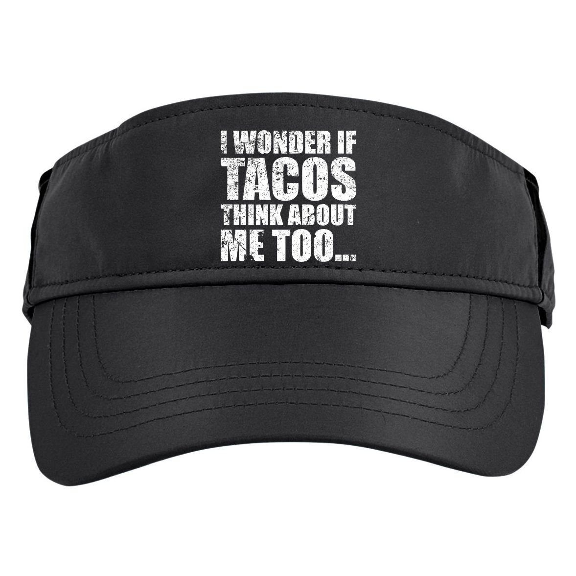 I Wonder if Tacos Think About Me Too Adult Drive Performance Visor