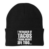 I Wonder if Tacos Think About Me Too Beanie