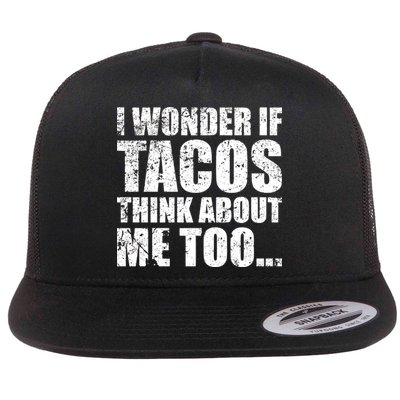 I Wonder if Tacos Think About Me Too Flatbill Hat