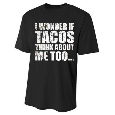 I Wonder if Tacos Think About Me Too Performance Sprint T-Shirt