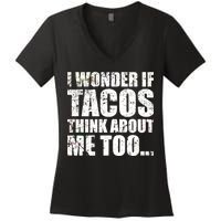 I Wonder if Tacos Think About Me Too Women's V-Neck T-Shirt