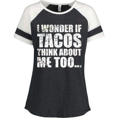 I Wonder if Tacos Think About Me Too Enza Ladies Jersey Colorblock Tee