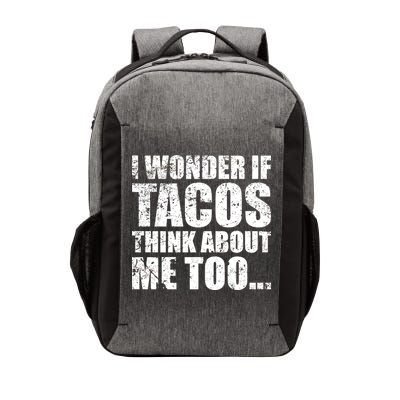 I Wonder if Tacos Think About Me Too Vector Backpack