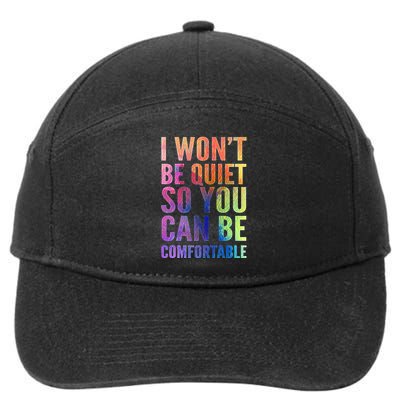 I Won't Be Quiet So You Can Be Comfortable Rainbow Watercolor 7-Panel Snapback Hat
