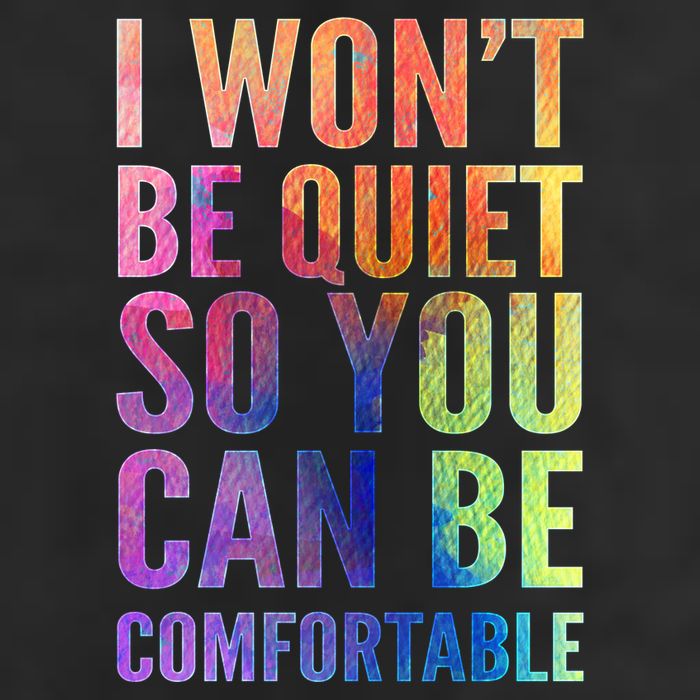I Won't Be Quiet So You Can Be Comfortable Rainbow Watercolor Trucker Hat