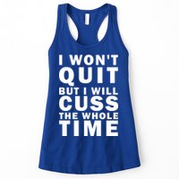 I Wont Quit But I Will Cuss The Whole Time Womens Tank Top