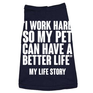 I Work Hard For My Pet My Life Story Doggie Tank