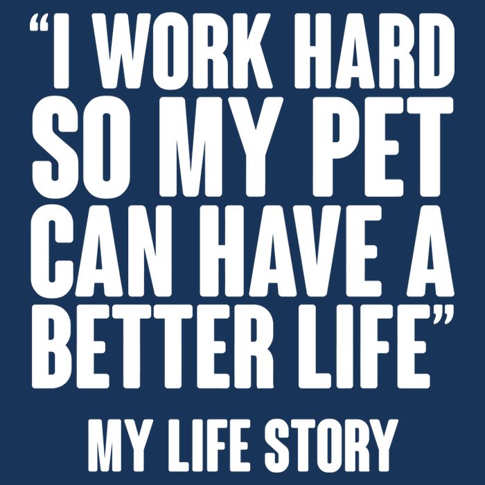 I Work Hard For My Pet My Life Story Drawstring Bag