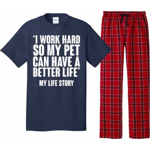 I Work Hard For My Pet My Life Story Pajama Set