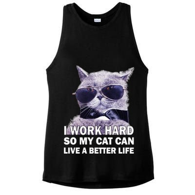 I Work Hard So My Cat Cat Live A Better Life Ladies PosiCharge Tri-Blend Wicking Tank