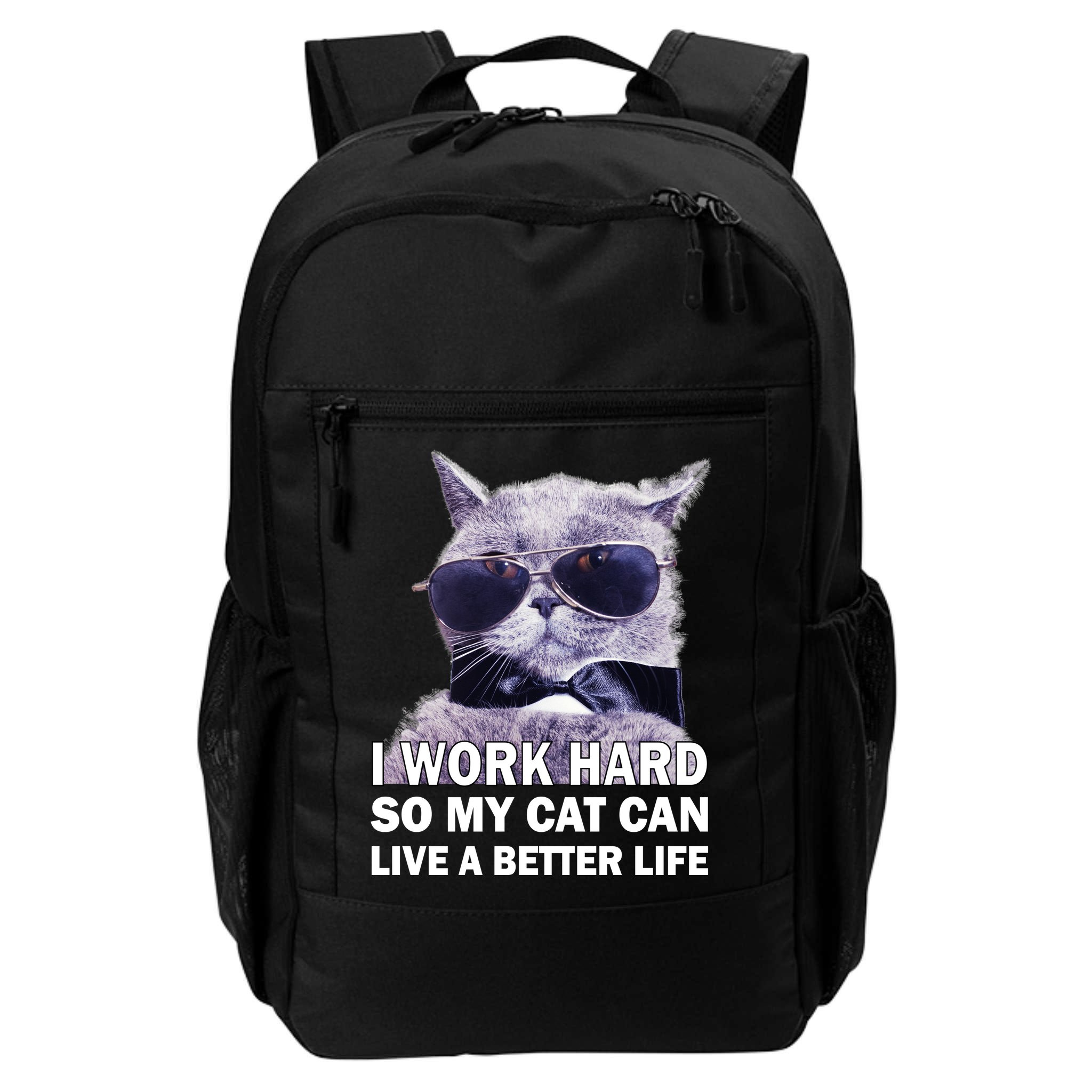 I Work Hard So My Cat Cat Live A Better Life Backpack