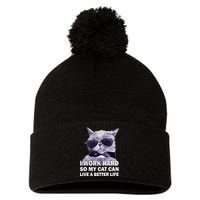 I Work Hard So My Cat Cat Live A Better Life Pom Pom 12in Knit Beanie