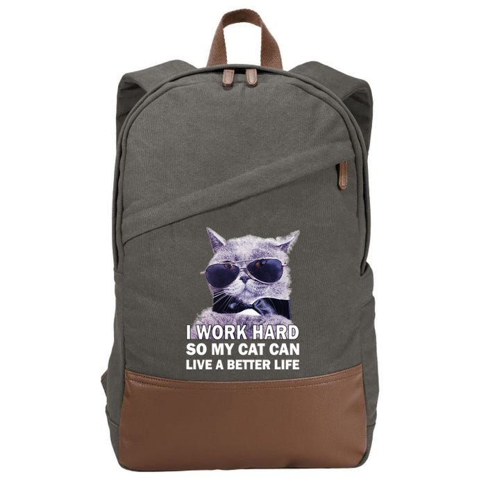 I Work Hard So My Cat Cat Live A Better Life Cotton Canvas Backpack