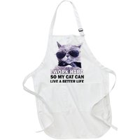 I Work Hard So My Cat Cat Live A Better Life Full-Length Apron With Pockets