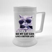 I Work Hard So My Cat Cat Live A Better Life Beer Stein