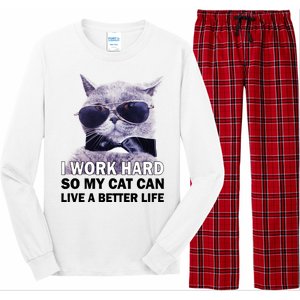 I Work Hard So My Cat Cat Live A Better Life Long Sleeve Pajama Set