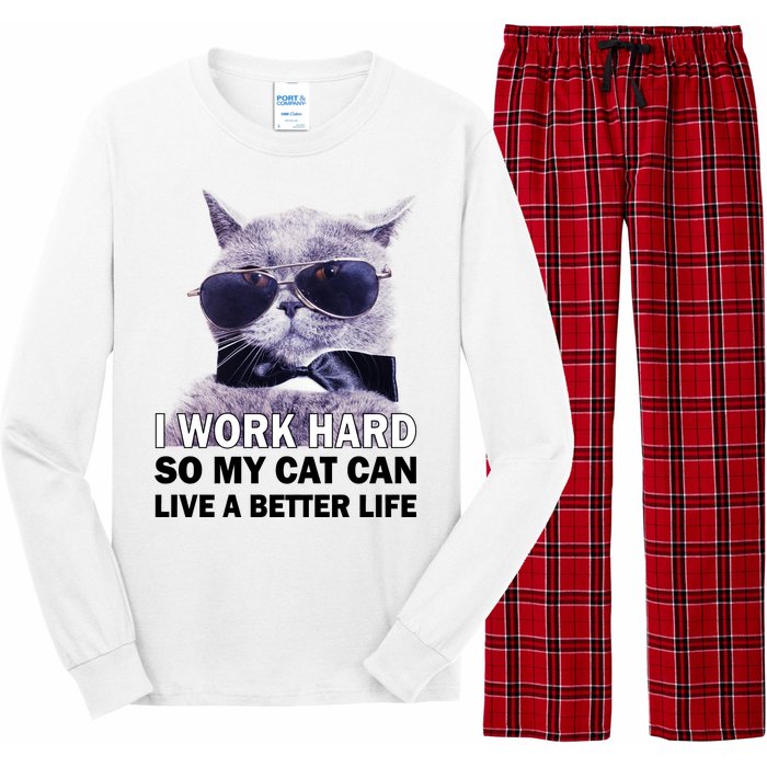 I Work Hard So My Cat Cat Live A Better Life Long Sleeve Pajama Set